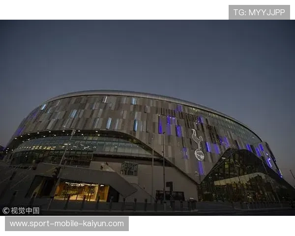 热刺新球场运营卓有成效 综合配套设施助力营收增长